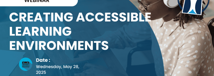 Creating Accessible Learning Environments - May 28